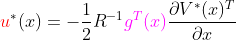 {\color{Red} u}^*(x)=-\frac{1}{2}R^{-1} {\color{Magenta} g^T(x)}\frac{\partial V^*(x)^T}{\partial x}